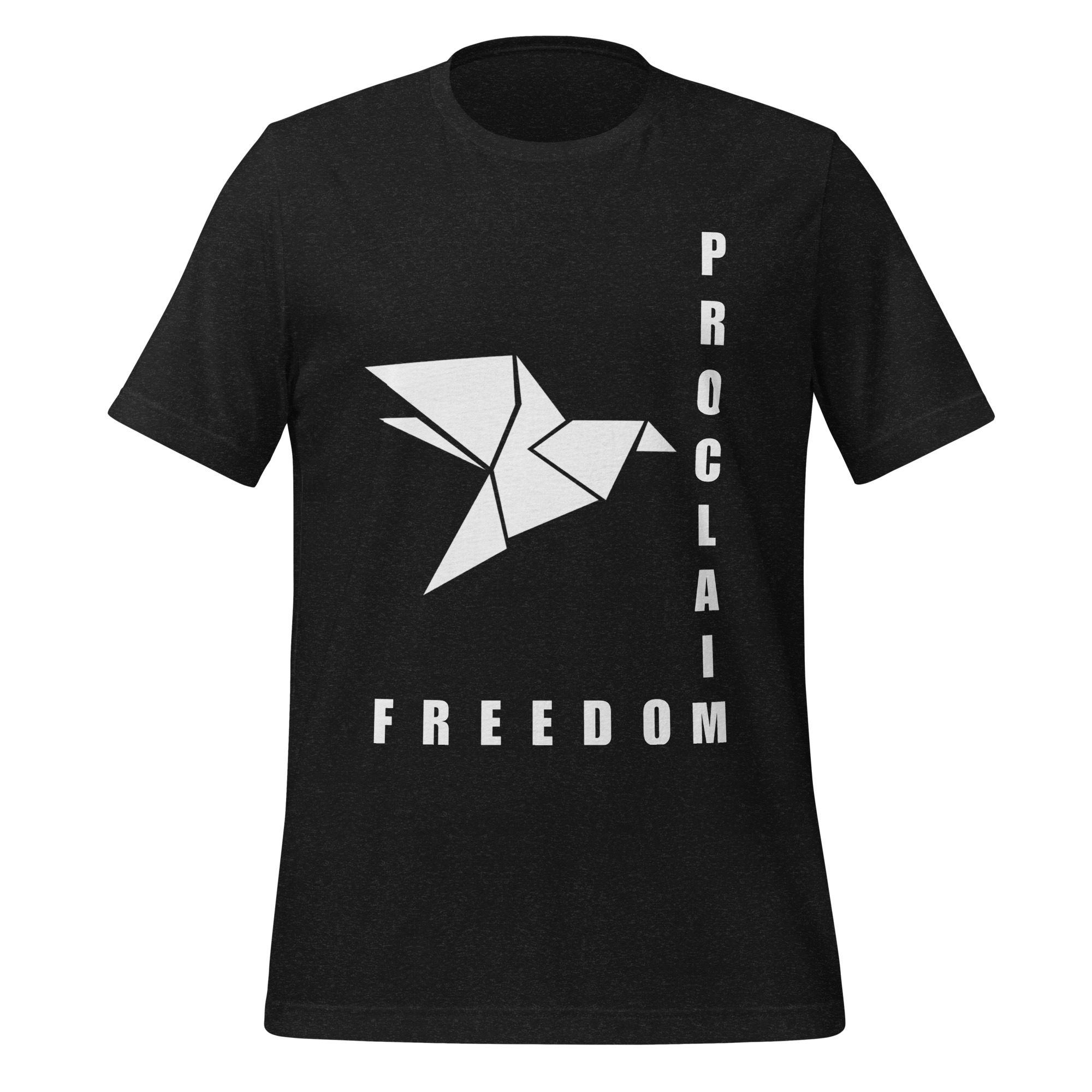 Proclaim Freedom Unisex T-shirt V1