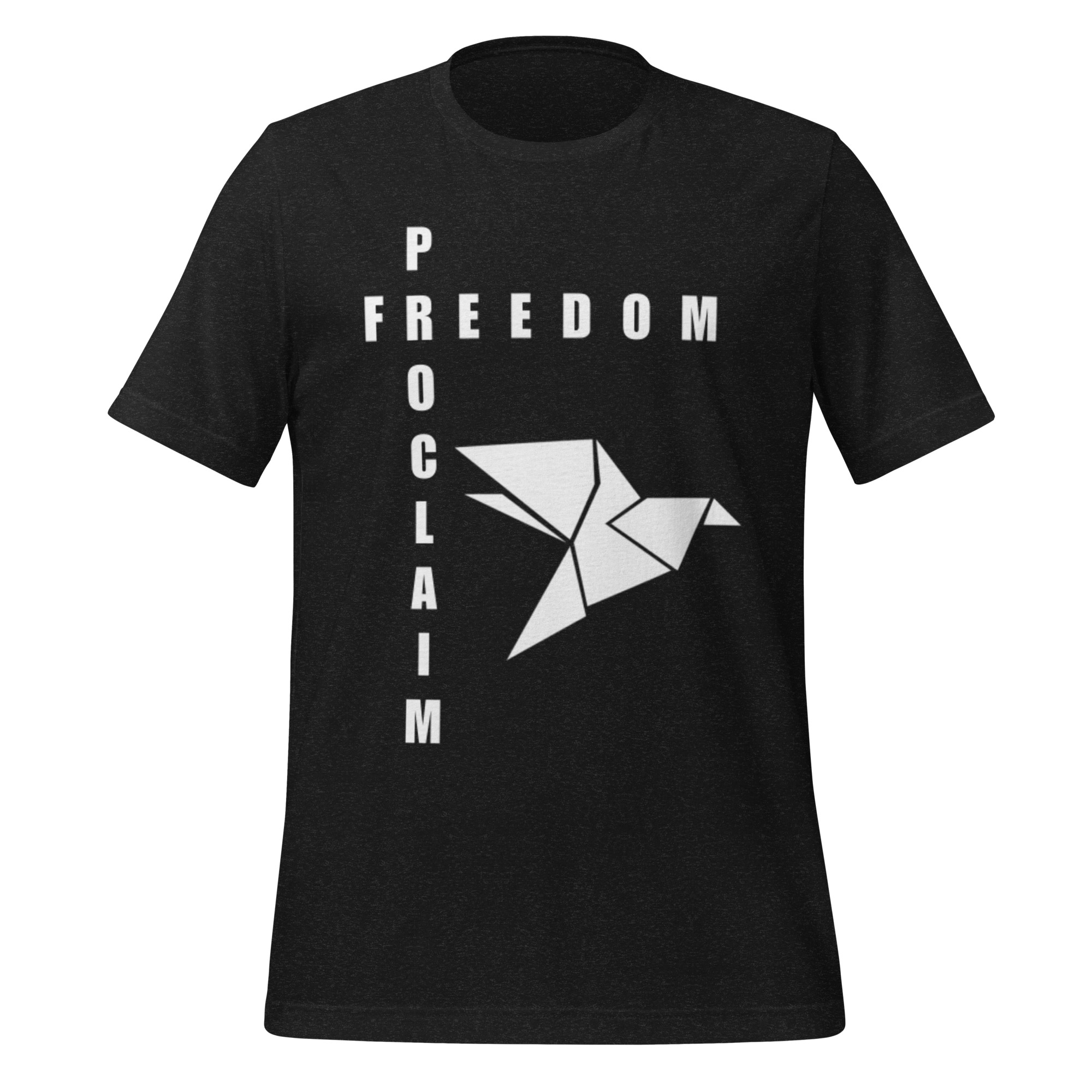Proclaim Freedom Unisex T-shirt V2