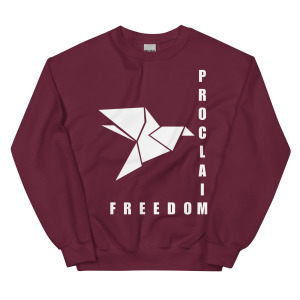 Proclaim Freedom Sweatshirt