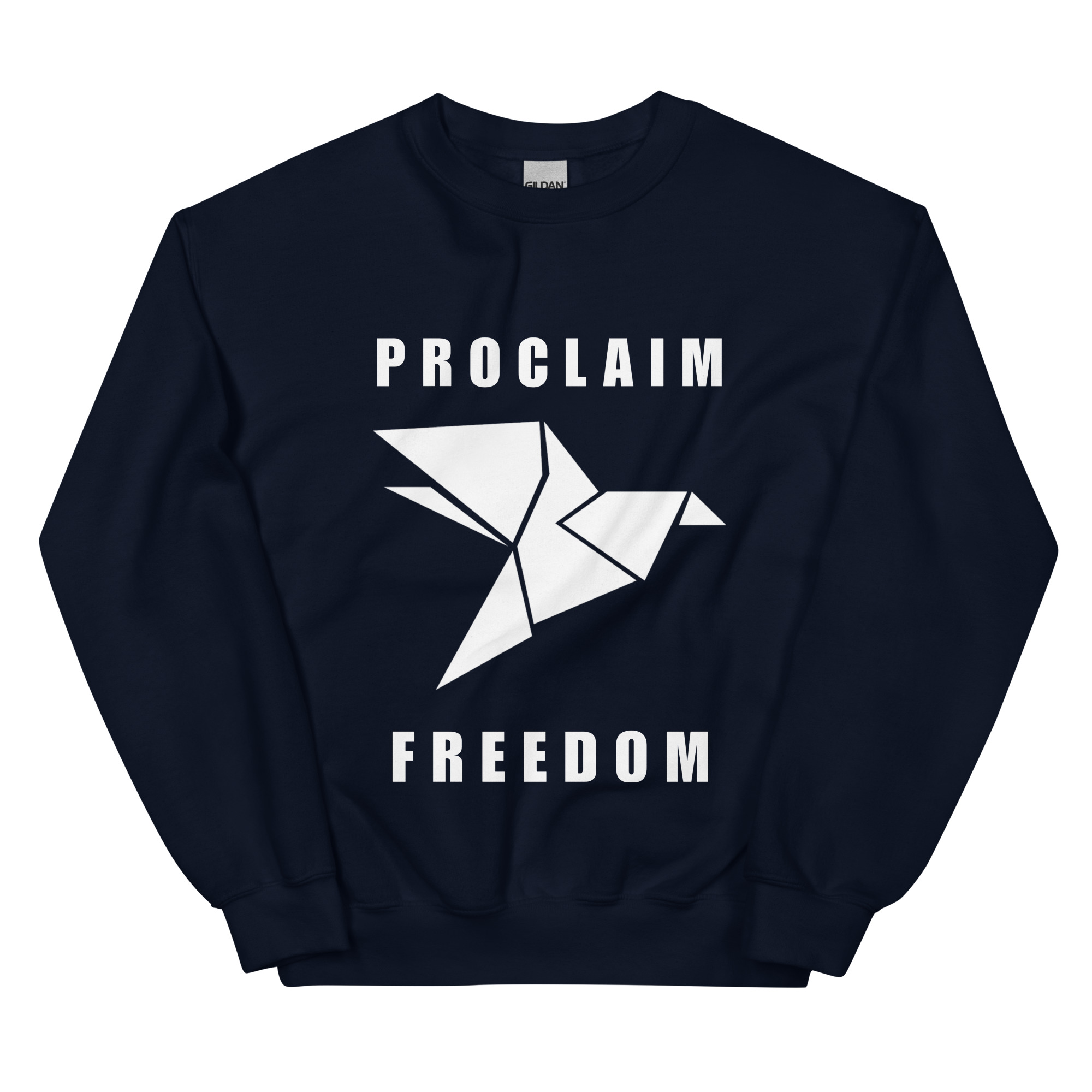 Proclaim Freedom Sweatshirt