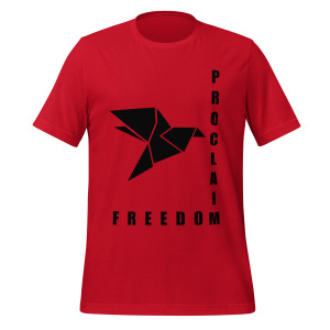 Proclaim Freedom Unisex T-shirt V1