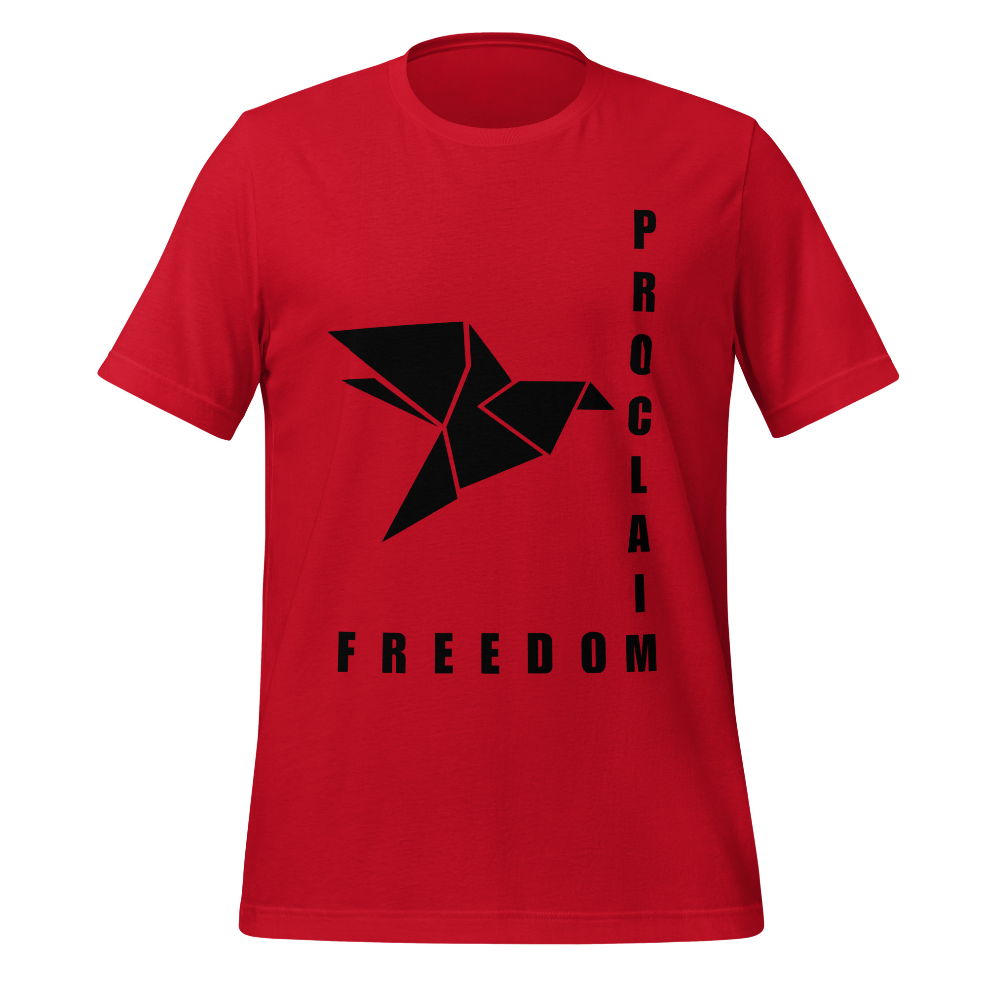 Proclaim Freedom Unisex T-shirt V1